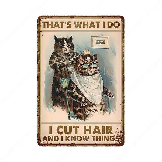 Thats What I Do - I Cut Hair and know things - Metalen Wandbord