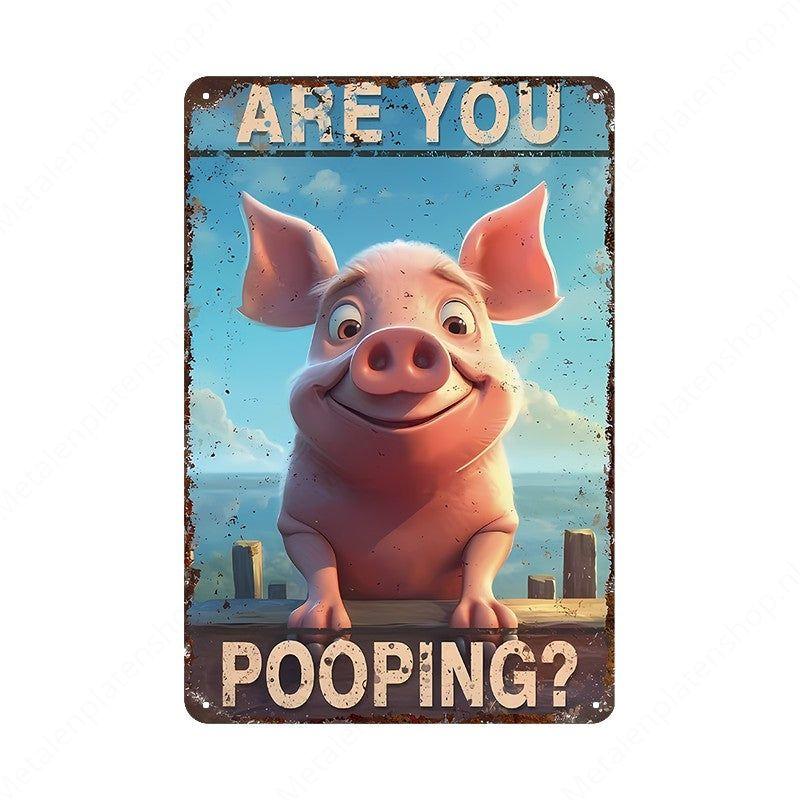 Are You Pooping? - Metalen Wandbord