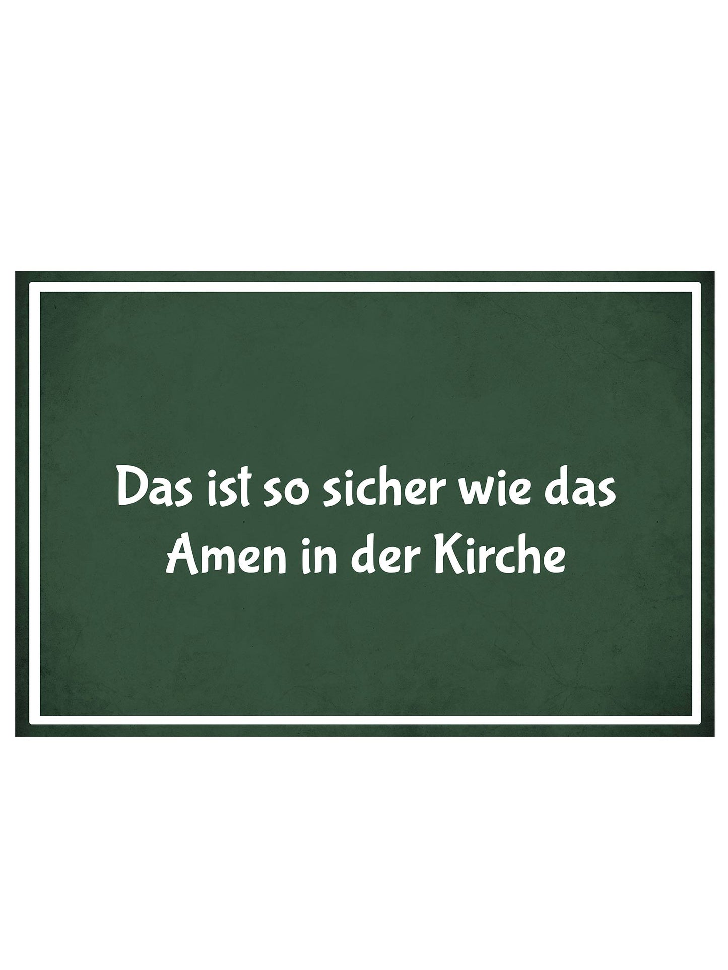 Metalen Wandbord - Das ist so sicher wie das Amen in der Kirche - Deutsch