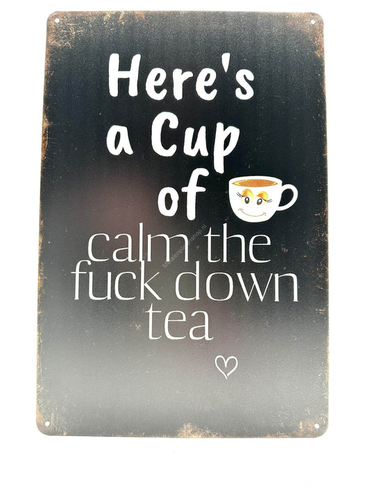 Metal Wall Sign - Here's a cup of