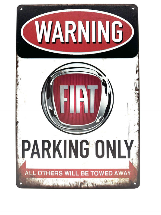 Wandschild aus Metall – Warnung: Fiat Parking Only