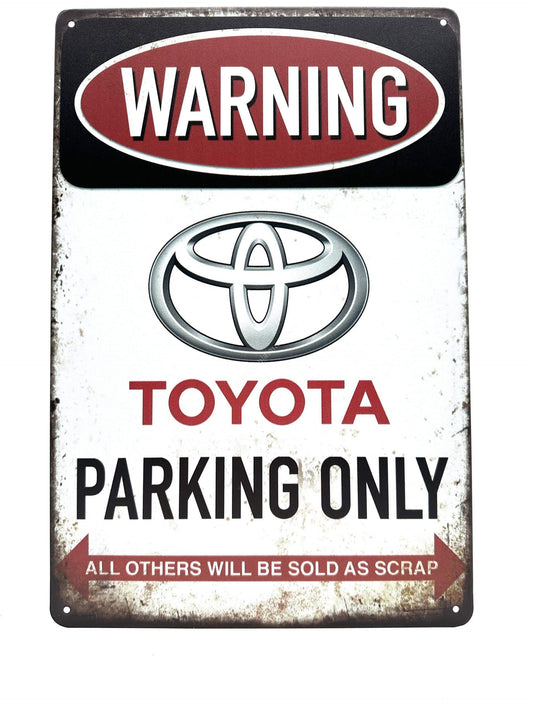 Metal Wall Sign - Warning Toyota Parking Only