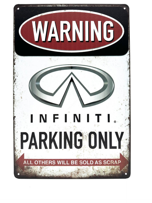 Metal Wall Sign - Warning Infiniti Parking Only