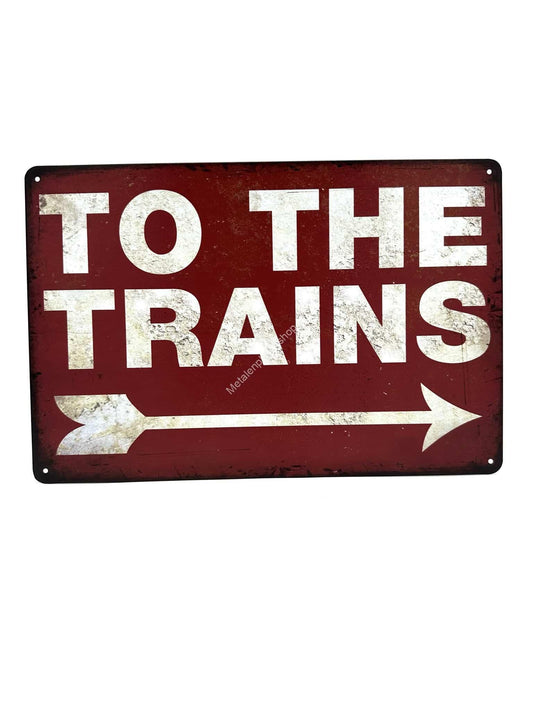 Wandschild aus Metall – To The Trains – Zug