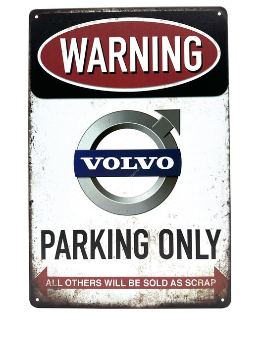 Wandschild aus Metall – Warnung: Volvo Parking Only