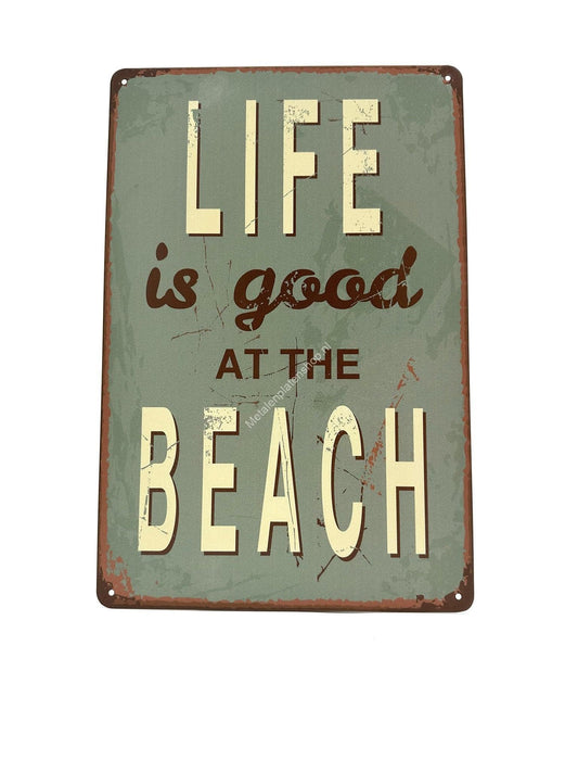 Metalen Wandbord - Life is good - At the beach - Strand