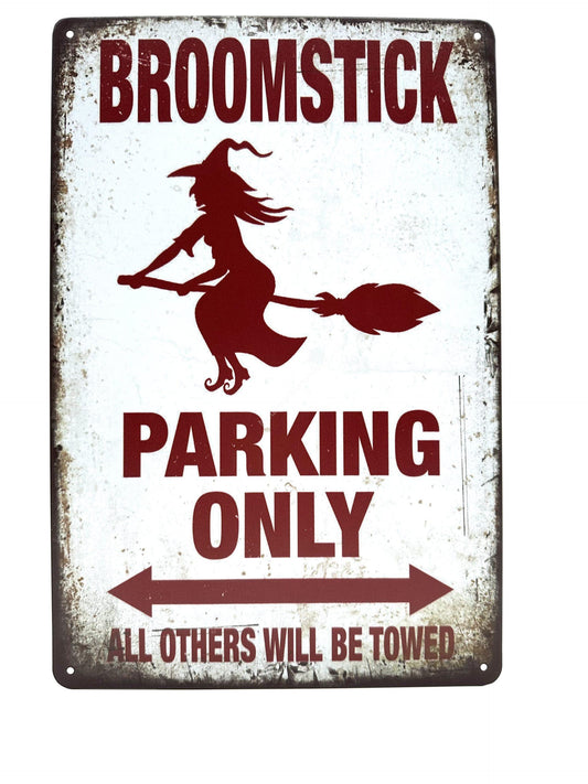 Metal Wall Sign - Broomstick Parking Only