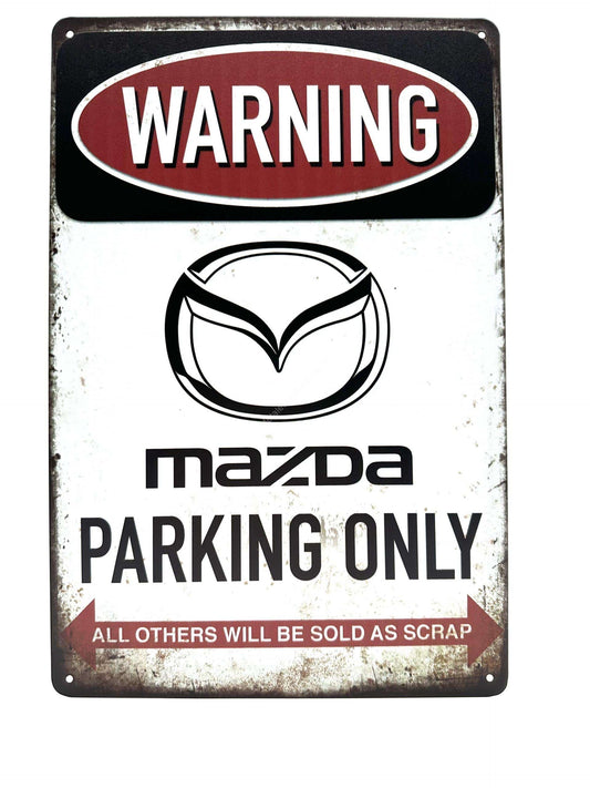 Wandschild aus Metall – Warnung: Mazda Parking Only