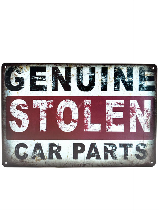 Metal Wall Sign - Genuine Stolen