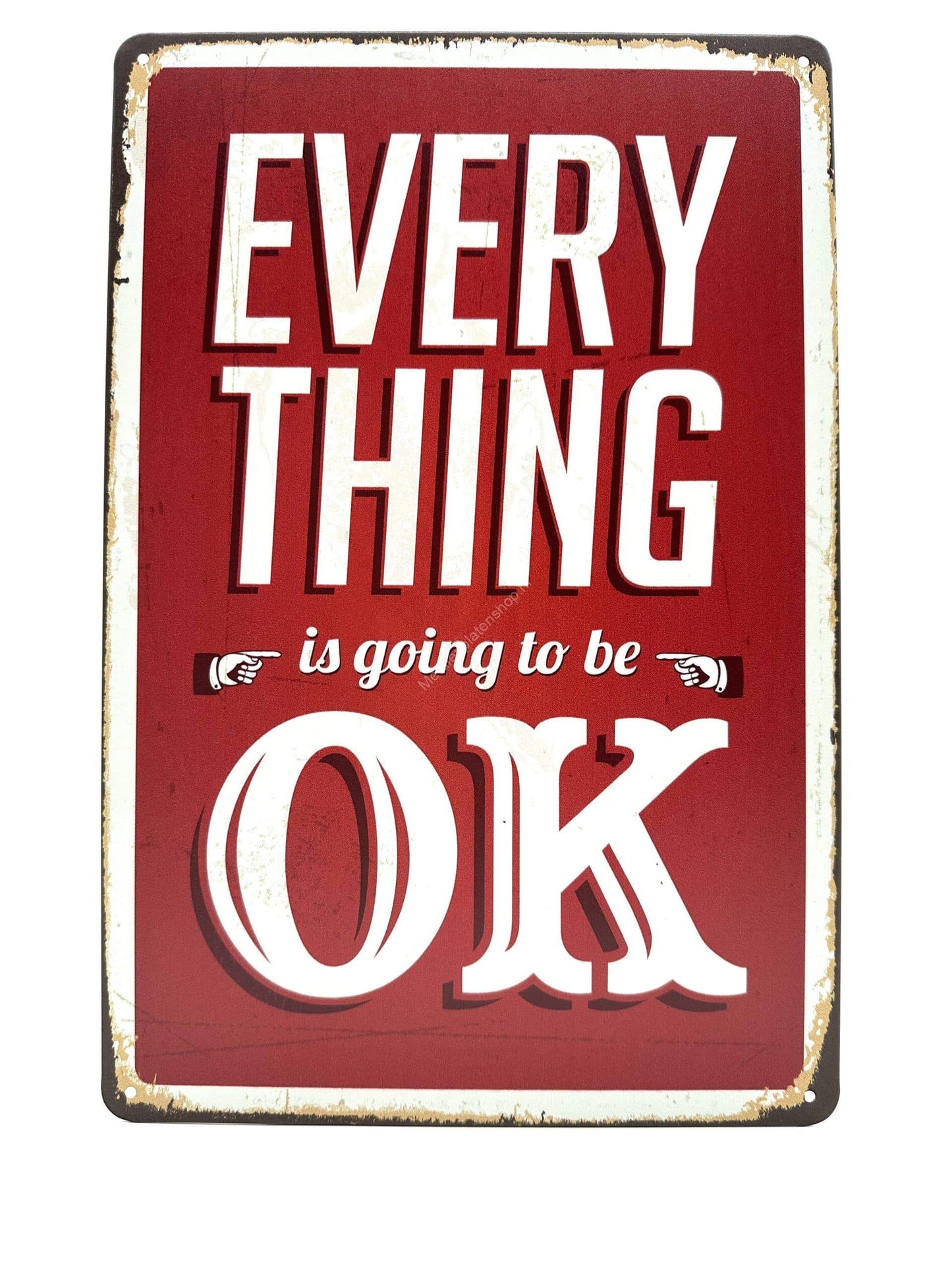 Metal Wall Sign - Everything is going to be OK