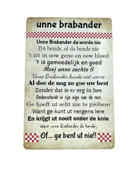 Metal Wall Sign - Brabant Texts - Unne Brabander - Funny - Proverbs