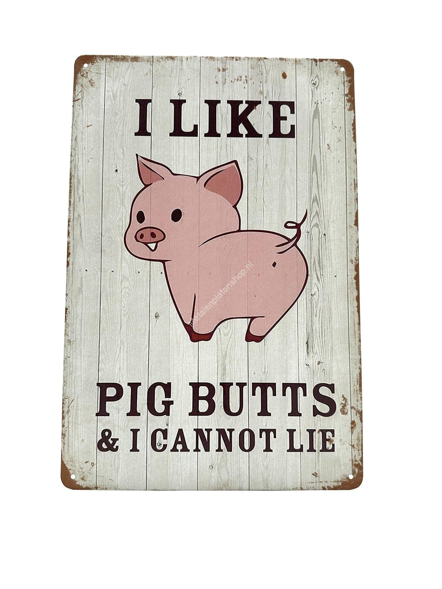 Metal Wall Sign - I Like Pig Butts - Piglet