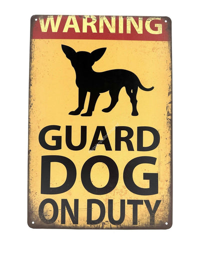 Metal Wall Sign - Guard dog on duty - Chihuahua - Dog