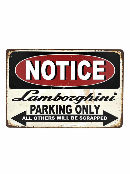 Metalen Wandbord - Lamborghini Parking Only - All others will be scrapped - Parkeren