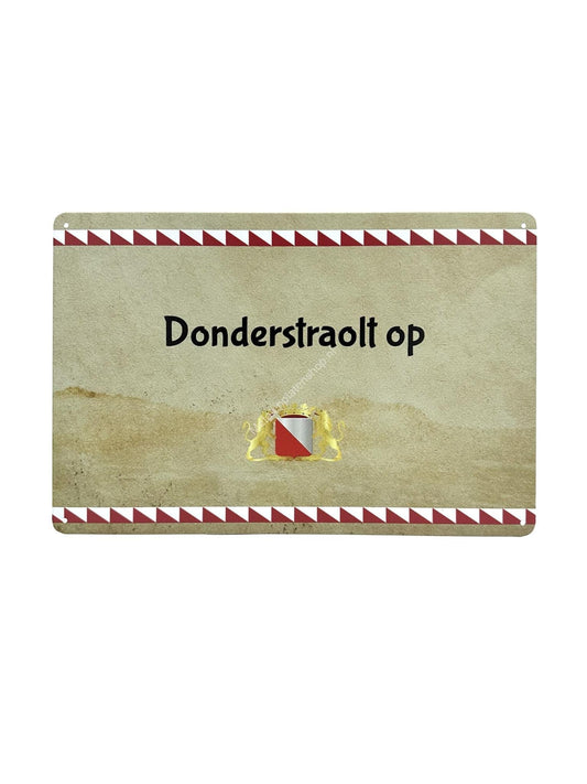 Metal Wall Sign - Utrecht Texts - Donderdstraolt op