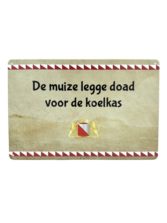 Metal Wall Sign - Utrecht Texts - The mouse lay dead in front of the refrigerator