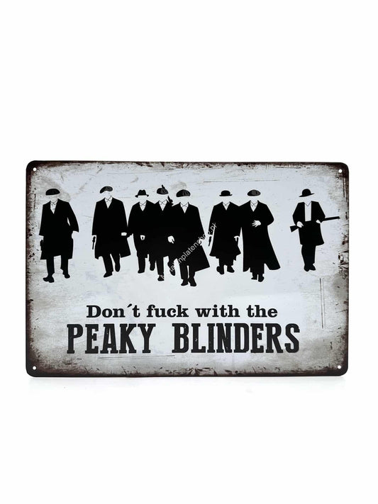 Metalen Wandbord - Dont F*ck with the Peaky Blinders