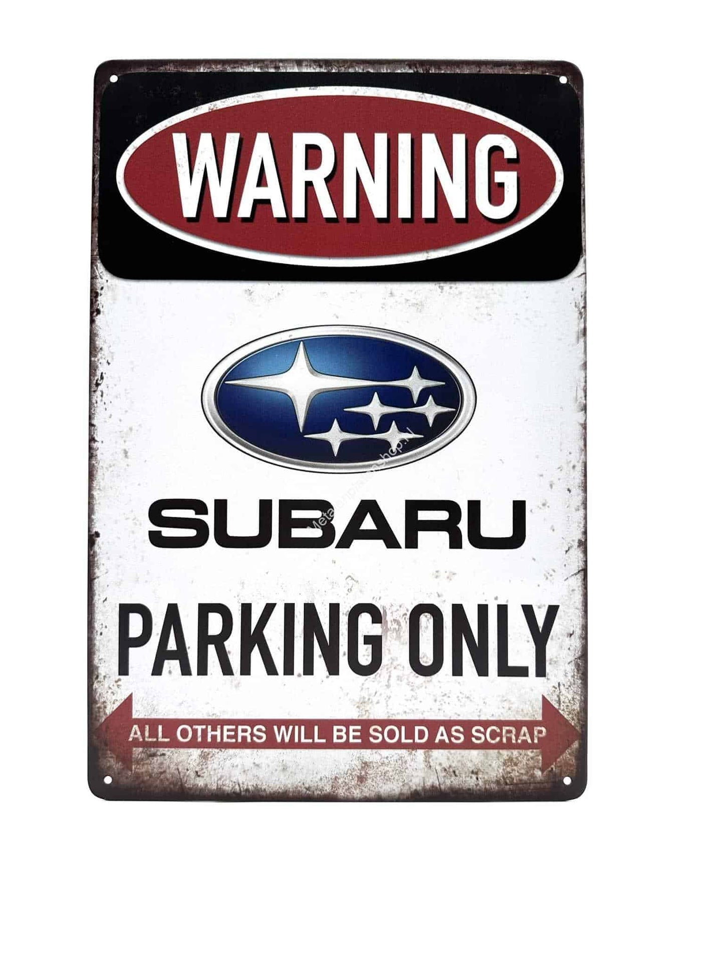 Metallwandschild – Subaru Parking Only – Alle anderen werden als Schrott verkauft