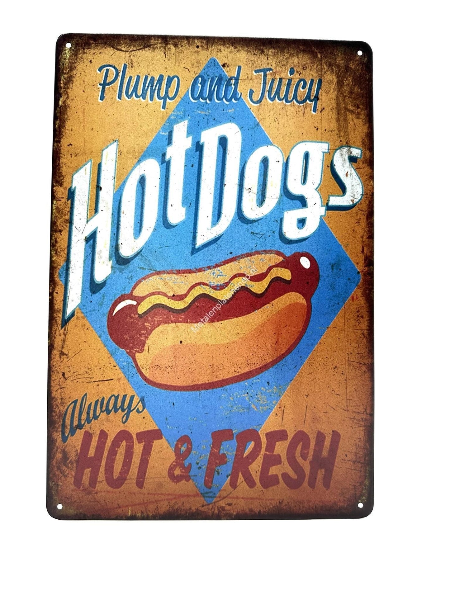 Metalen Wandbord - Plump and Juicy Hotdogs - Always Hot & Fresh