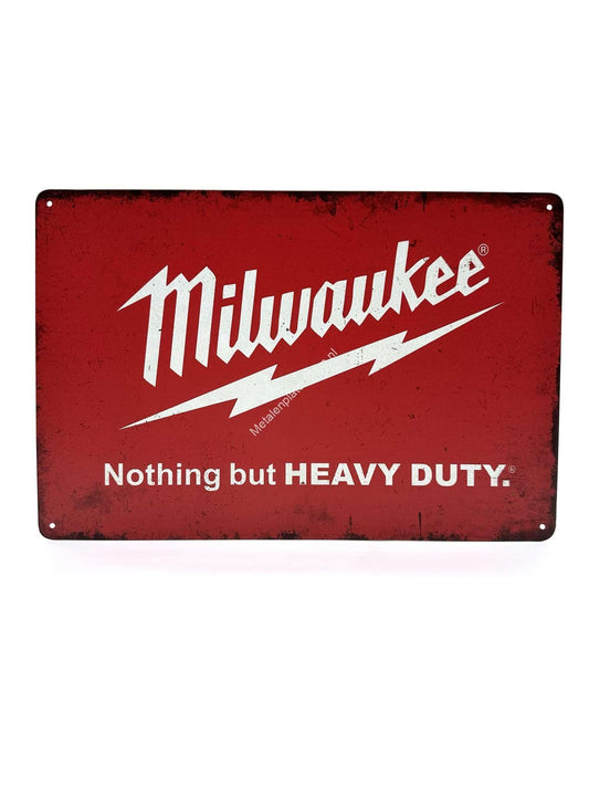 Metalen Wandbord - Milwaukee - Nothing but HEAVY DUTY