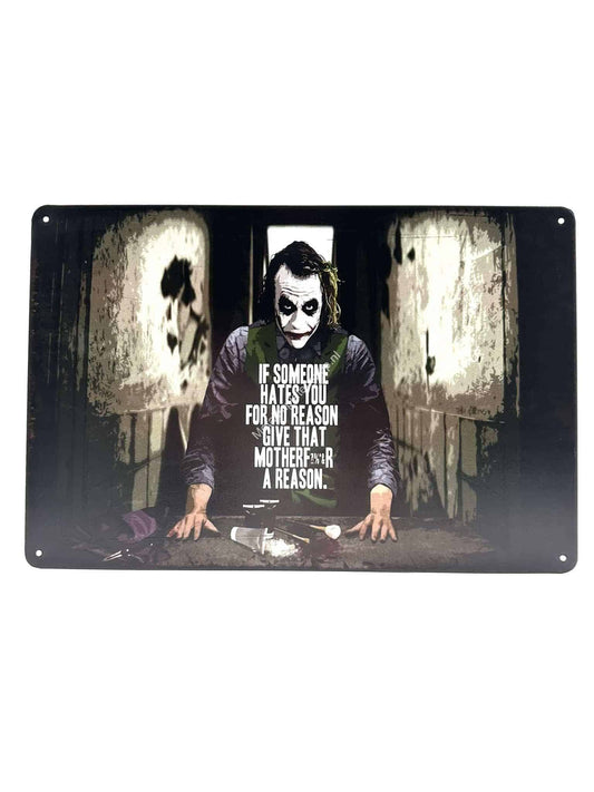 Metal Wall Sign - The Joker - If someone hates you for no reason, give them a reason