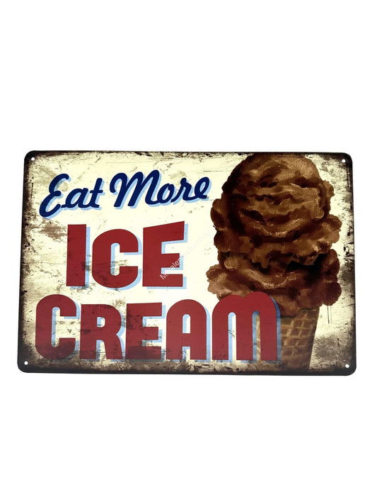 Metal Wall Sign - Eat More Ice Cream