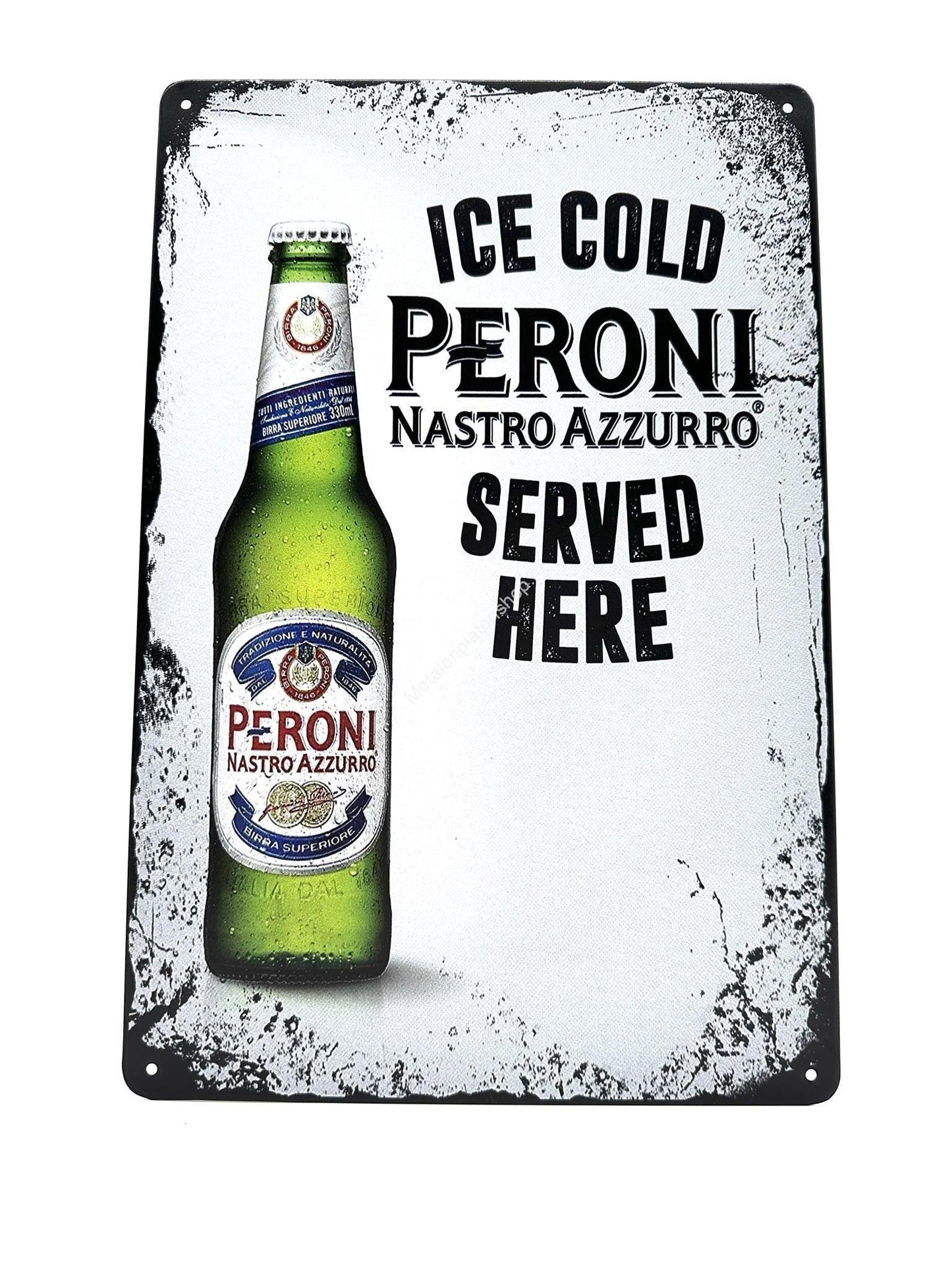 Metal Wall Plate - Ice Cold Peroni - Served Here