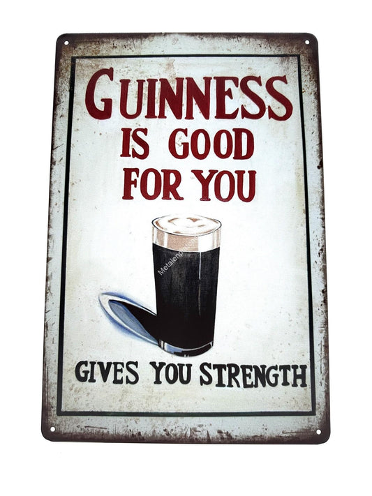 Metal Wall Sign - Guinness is good for you - Gives you strength