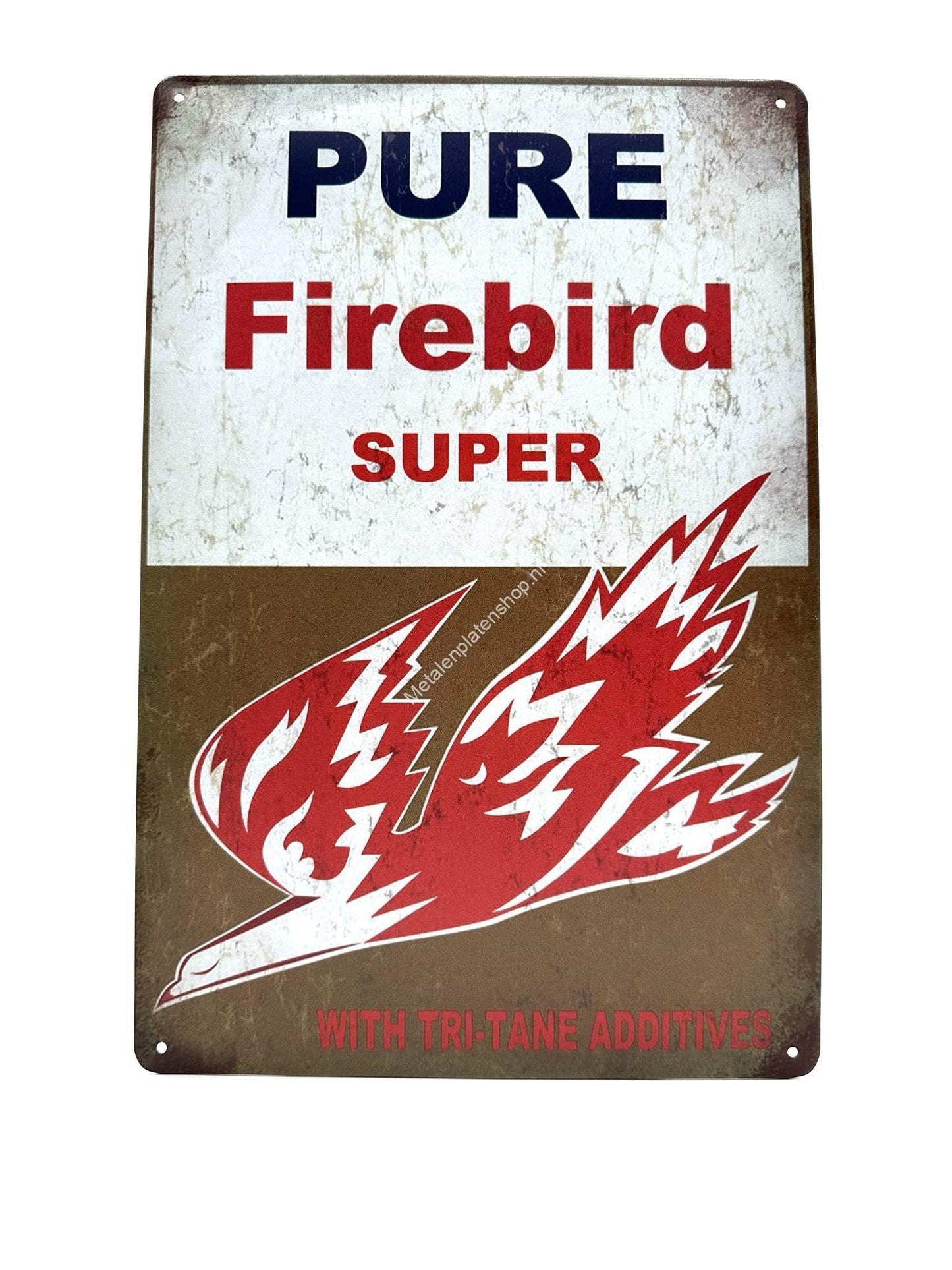 Metallwandschild – PURE Firebird Super – mit Tri-Tane-Zusätzen