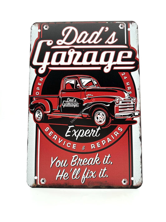 Metalen Wandbord - Dad's Garage - You break it, He will fix it