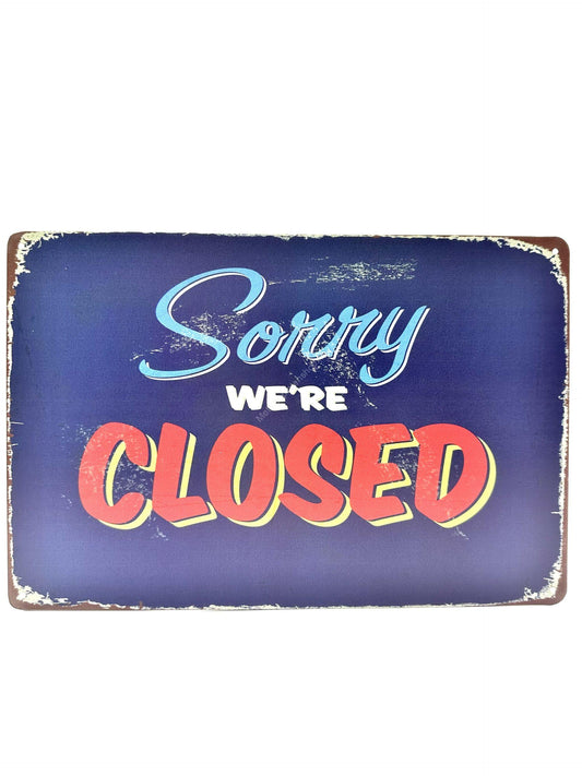 Wandschild aus Metall – Sorry We're Closed