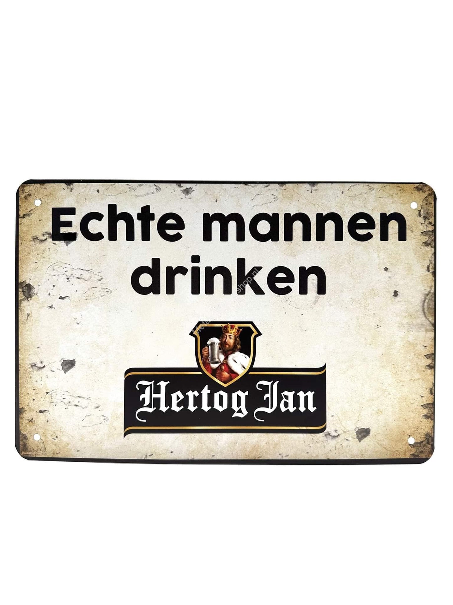 Wandschild aus Metall – Echte Männer trinken Hertog Jan