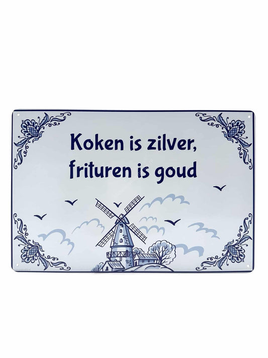 Metal Wall Sign - Delft Blue Metal Wall Sign - Cooking is Silver, Frying is Gold