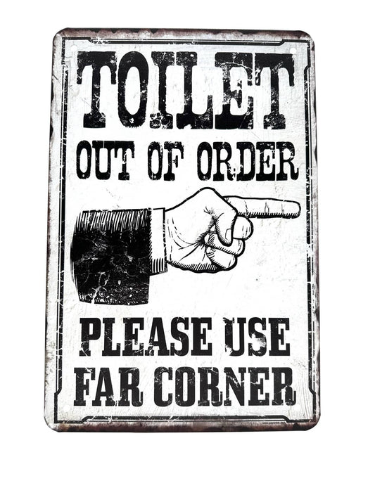 Metalen Wandbord - Toilet out of order - Please use far corner