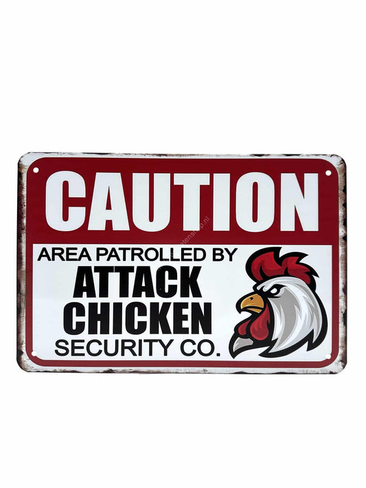 Metalen Wandbord - Caution - Area Patrolled by Attack Chicken Security Co.