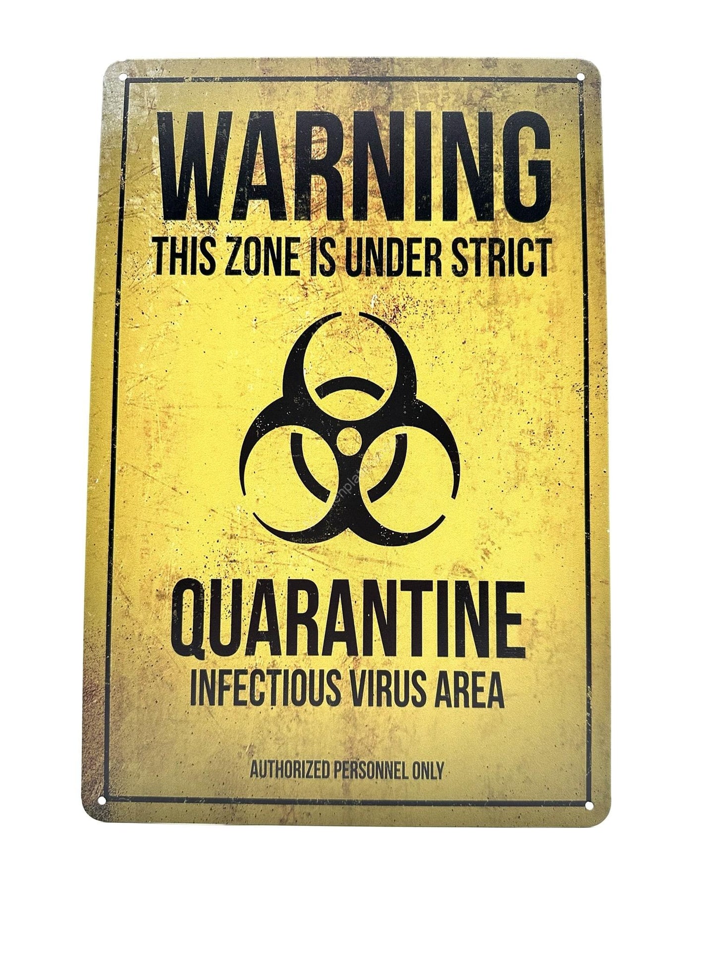 Metal Wall Sign - Warning - This zone is under strict quarantine - Infectious virus area