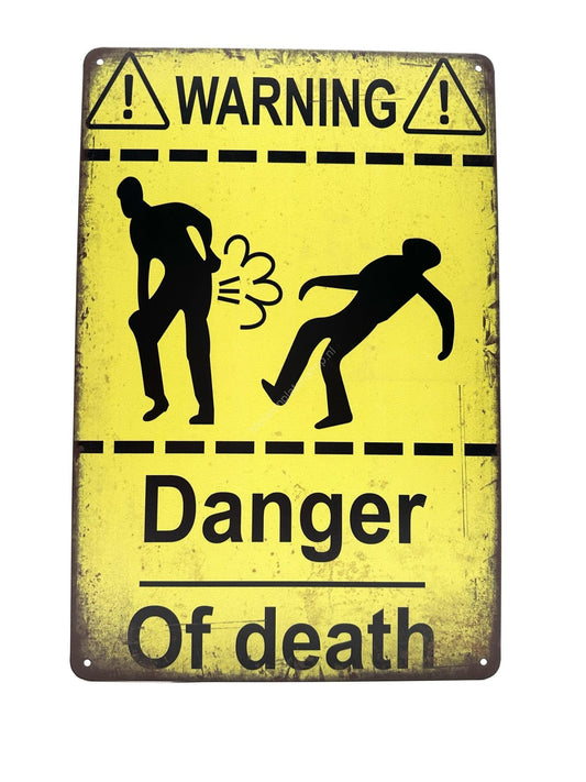 Metal Wall Sign - Warning - Danger of Death - Fart