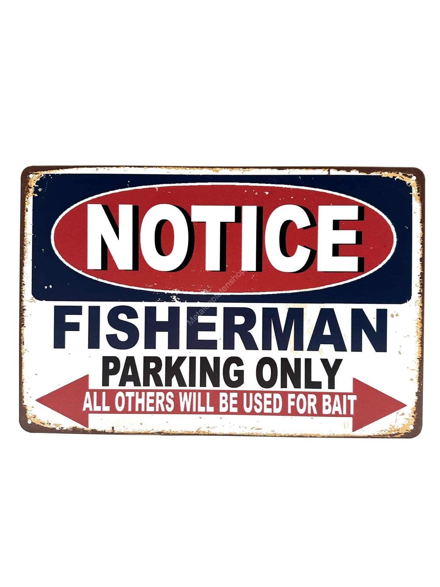 Notice - Fisherman - Parking Only - Metalen Wandbord