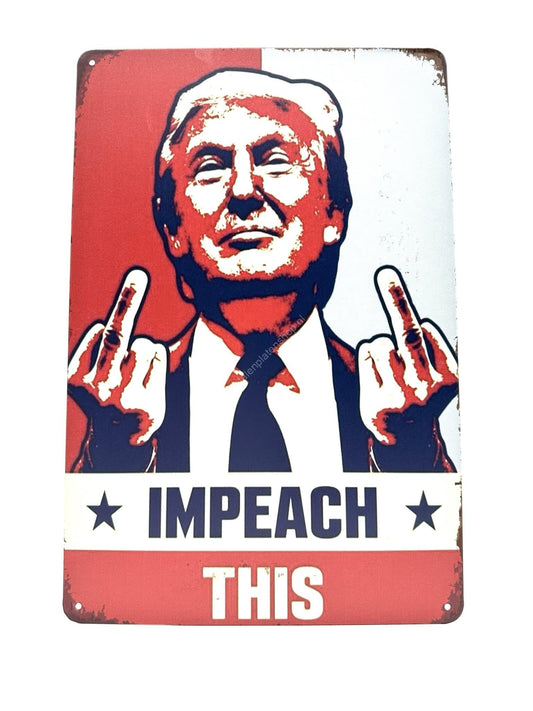 Metalen Wandbord - Donald Trump - Impeach This