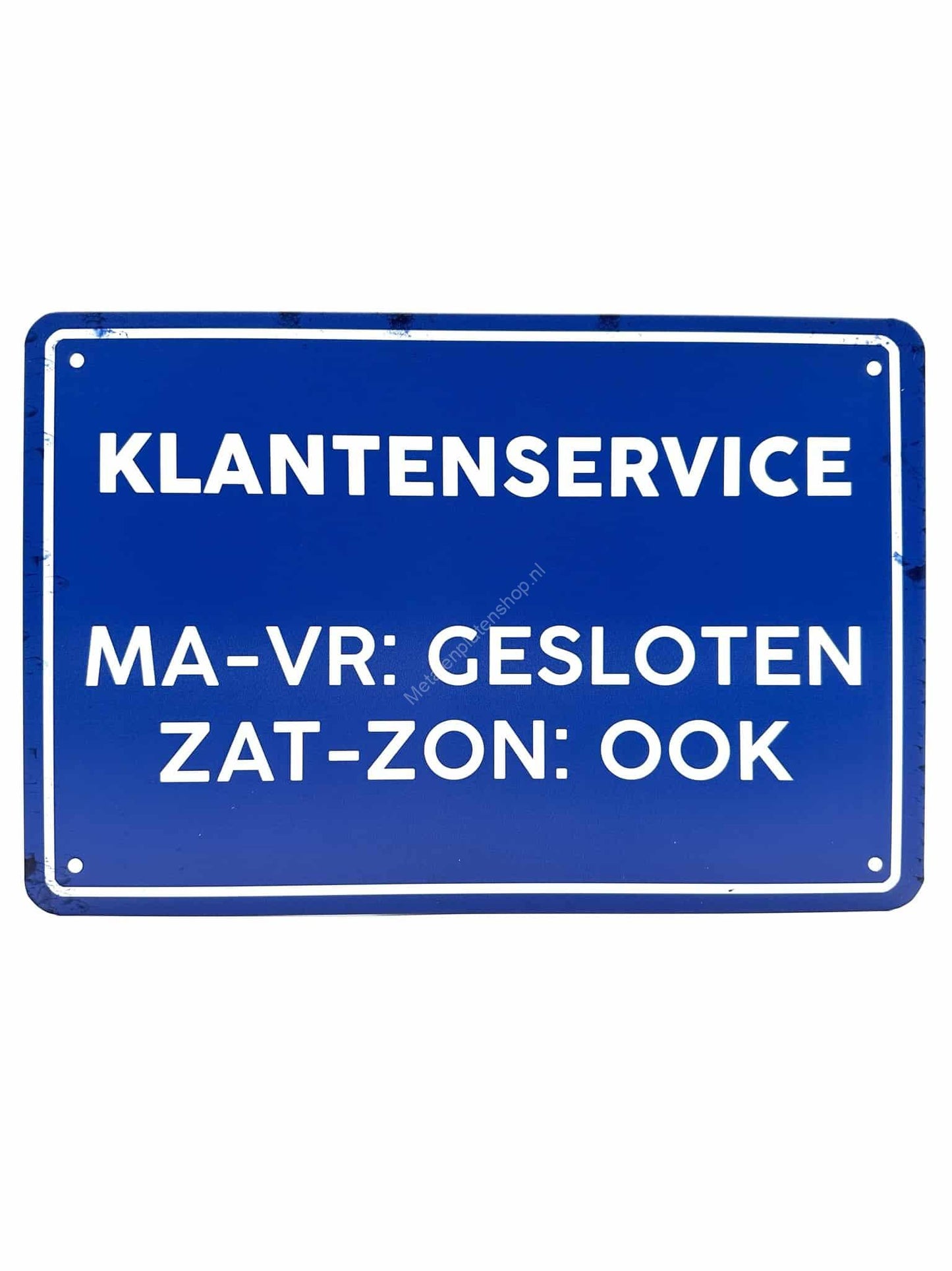 Metalen Wandbord - Klantenservice - Ma-Vr Gesloten - Zaterdag &amp; Zondag ook