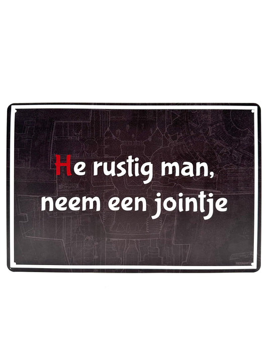 Metalen Wandbord - MasterMovies - He rustig man, neem een jointje