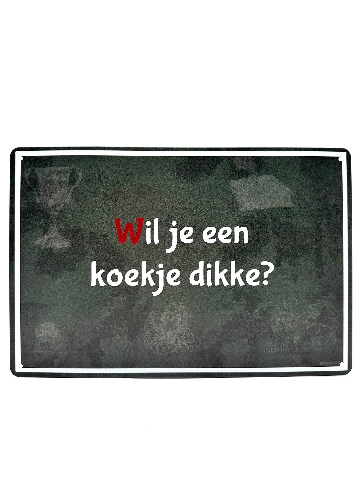 Metalen Wandbord - Wil je een koekje dikke?