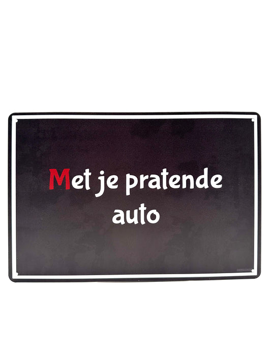 Metalen Wandbord - Met je pratende auto