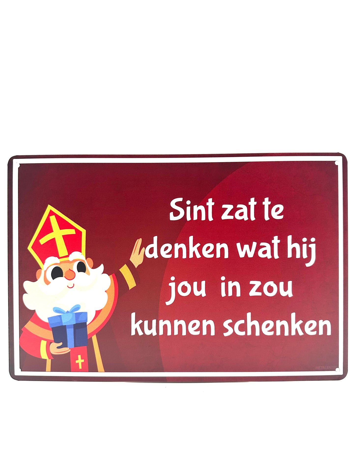 Metalen Wandbord - Sint zat te denken wat hij jou in zou kunnen schenken