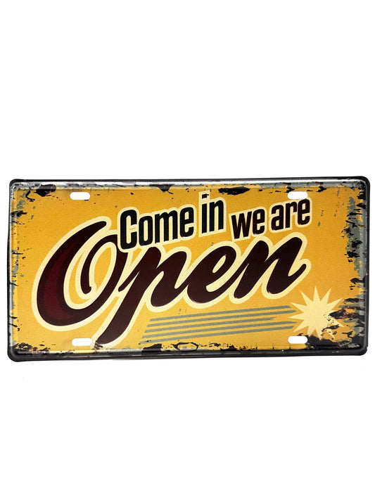 Kentekenplaat - Come in We Are Open - 30x15cm