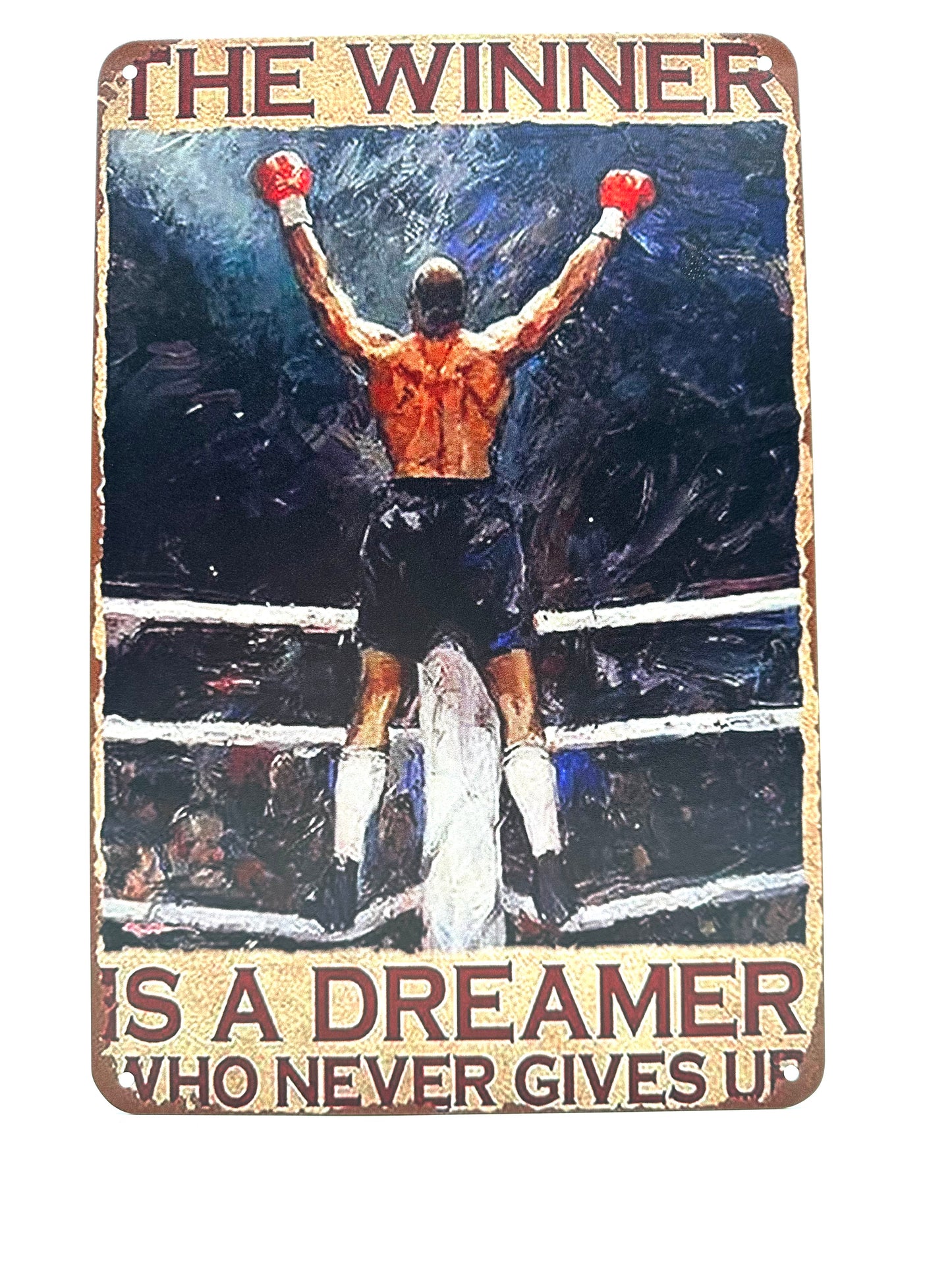 Metalen Wandbord - The Winner - Is a dreamer who never gives up