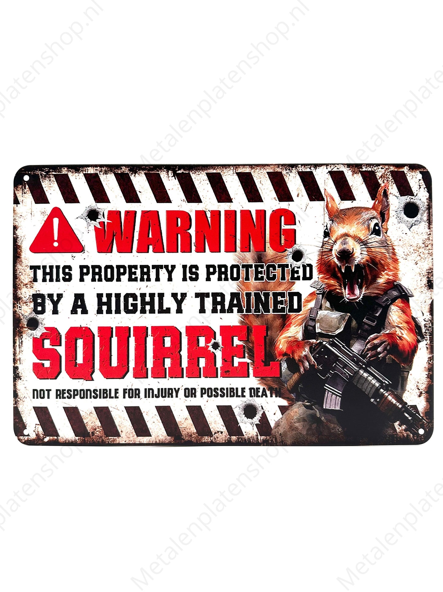 Metalen Wandbord - Warning this property is protected by a highly trained squirrel