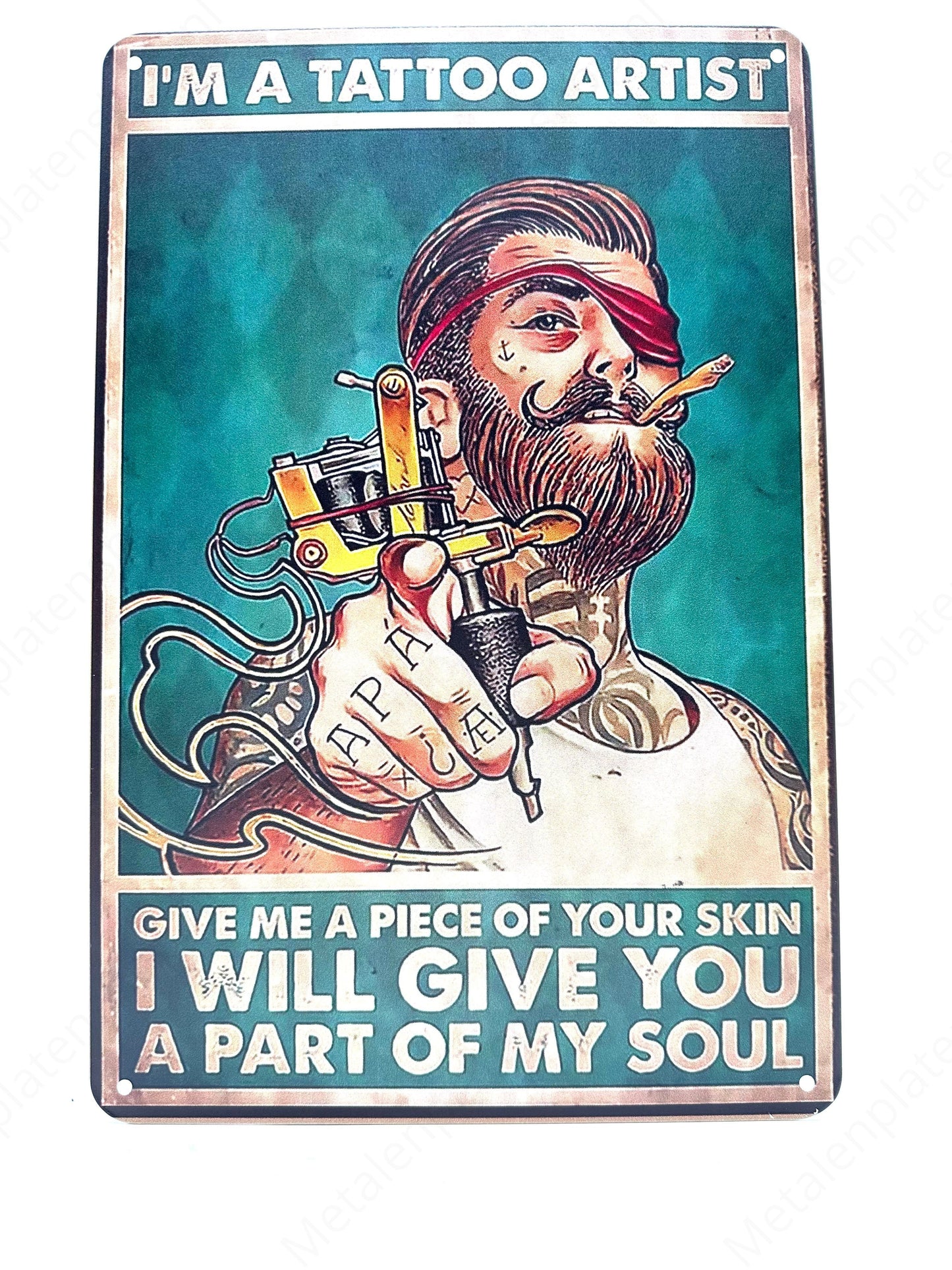 Metal Wall Sign - Im a tattoo Artist 