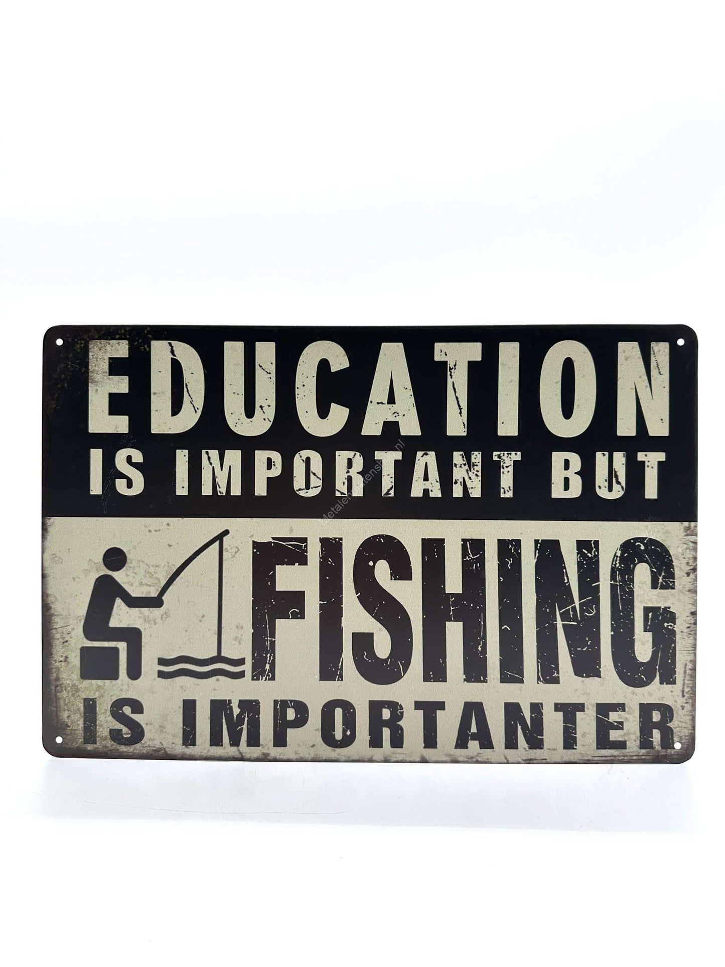 Metalen Wandbord - Education is important but fishing is importanter