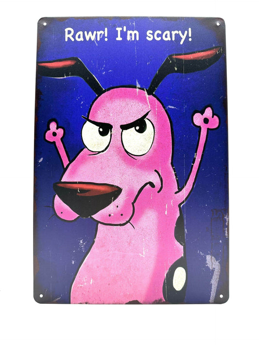 Metal Wall Sign -Courage the cowardly dog